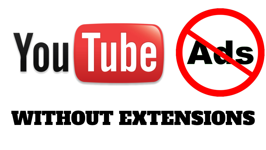 How to remove Youtube ads without any plugins or extension? Santosh