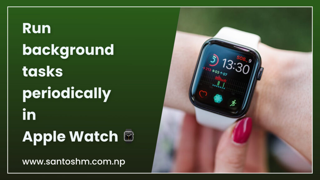 Protected: Apple watch background task research