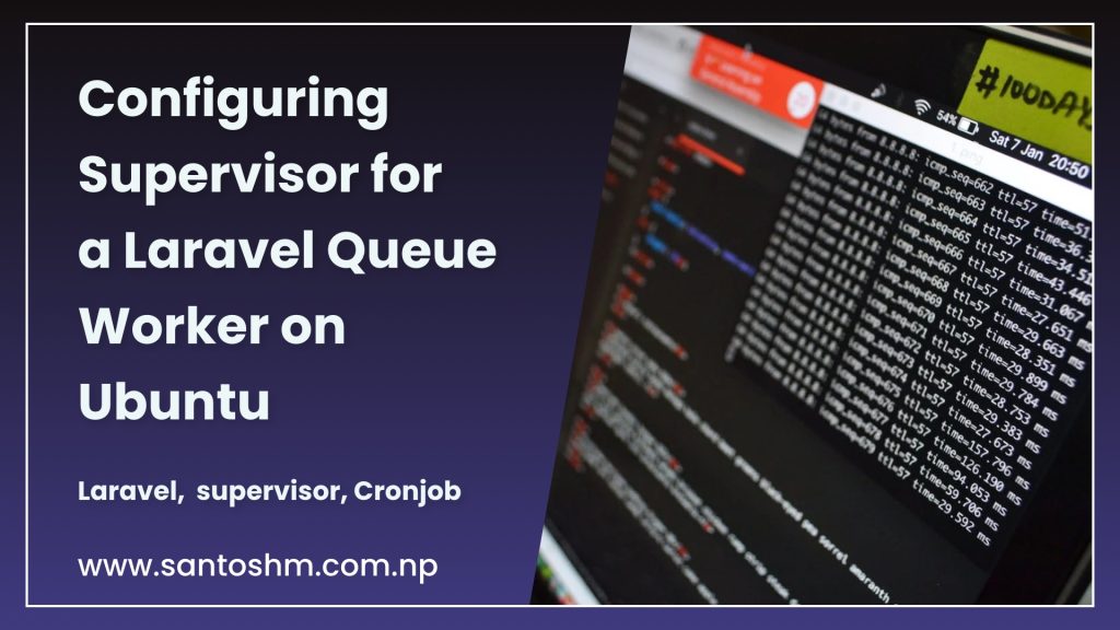 Configuring Supervisor for a Laravel Queue Worker on Ubuntu