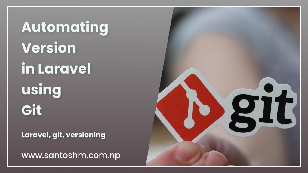 Automating Version Control in Laravel: Using Git Pre-Commit Hooks for Seamless Versioning